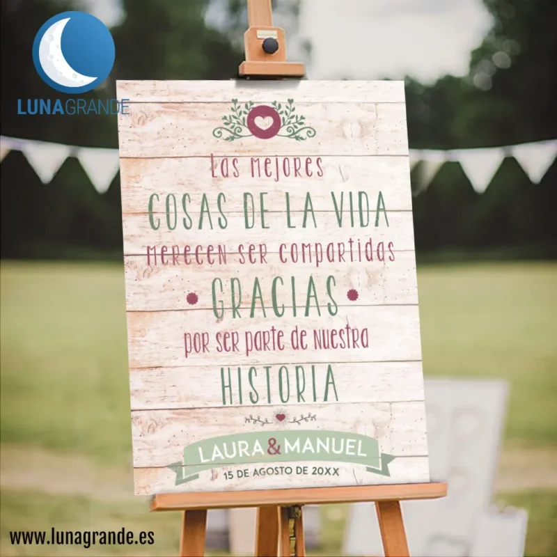 Cartel de Boda - Las mejores cosas de la vidas merecen ser compartidas, gracias por acompañarnos