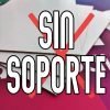 SIN SOPORTE